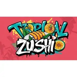 Tropical Zushi
